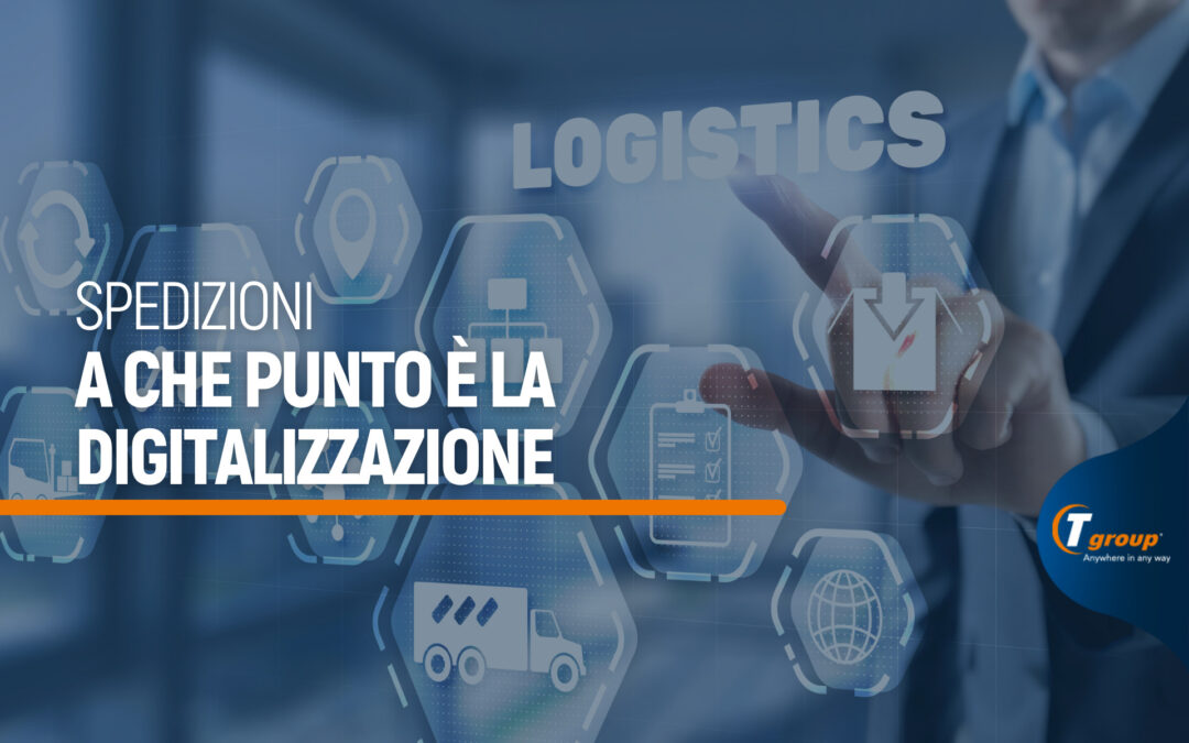 Spedizioni, a che punto è la digitalizzazione