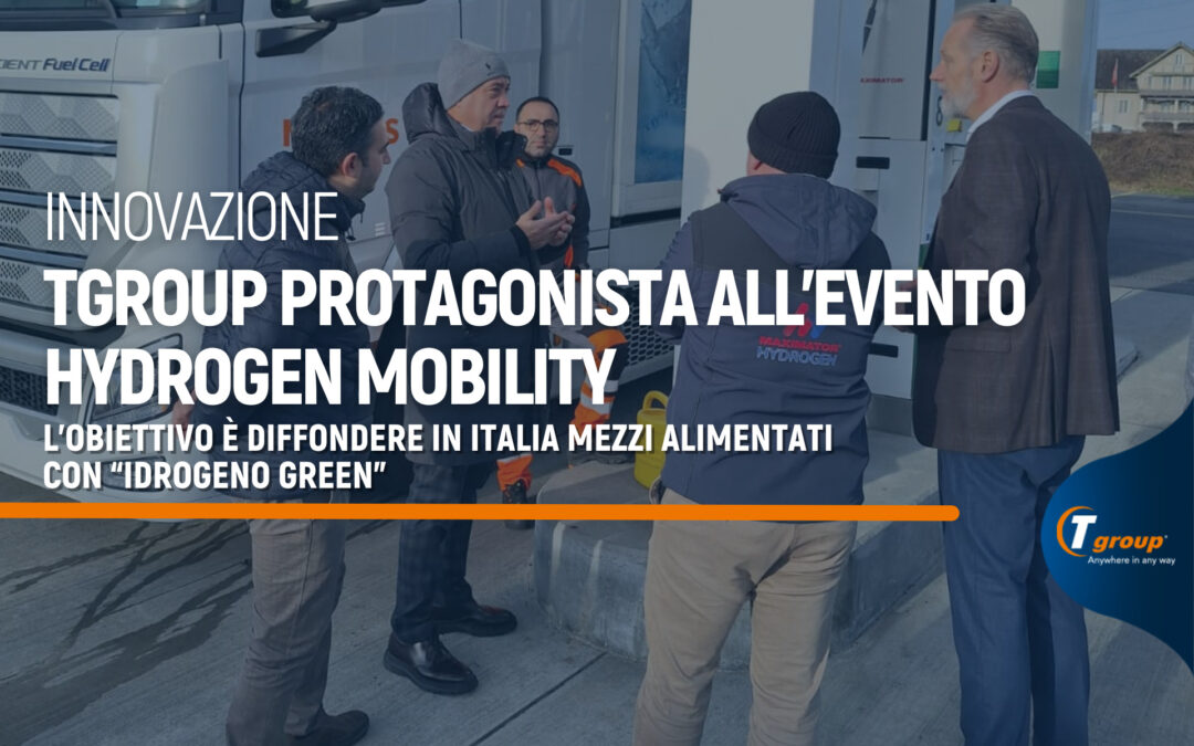 TGroup protagonista dell’evento Hydrogen Mobility: l’obiettivo è diffondere in Italia mezzi alimentati con “idrogeno 100% green”